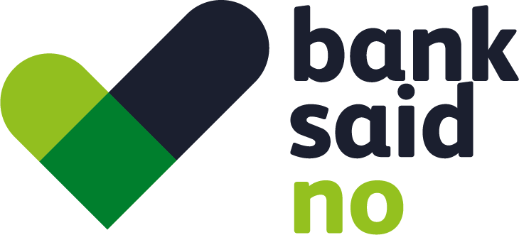 Bank Said No